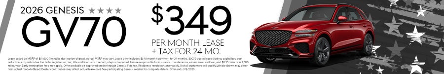 Lease the 2026 Genesis GV70 for $349 per month plus tax for 24 months. Limited-time offer.