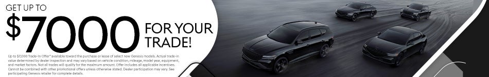 Get up to $7000 for your trade